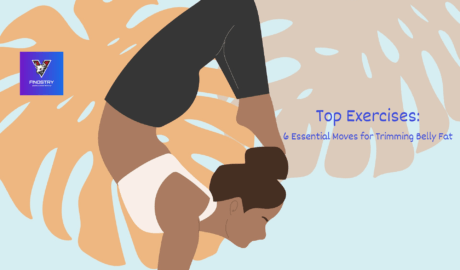 Top Exercises: 6 Essential Moves for Trimming Belly Fat and Warding Off Heart Disease and Diabetes 9 Exercises