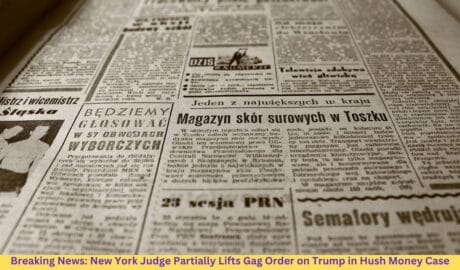 Breaking News: New York Judge Partially Lifts Gag Order on Trump in Hush Money Case 10 Hush Money