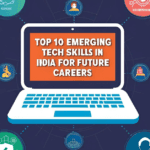 Top 10 Emerging Tech Skills in India: Upskill for a Future-Ready Career 4 Top 10 Emerging Tech Skills in India: Upskill for a Future-Ready Career